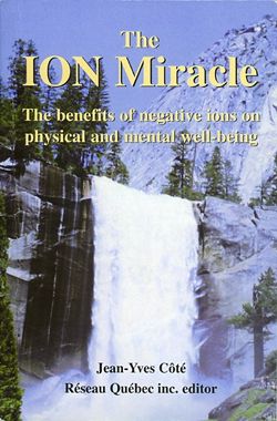 Front cover of Ion Miracle - book about negative ions